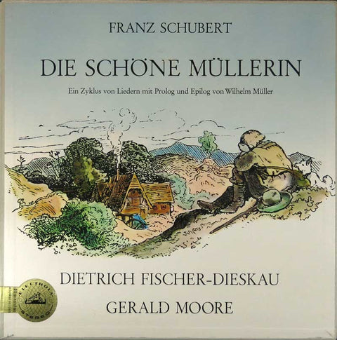 Schubert - Die schöne Müllerin