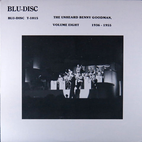 The Unheard Benny Goodmann, Volume Eigth 1936-1955
