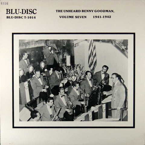 The Unheard Benny Goodmann, Volume Seven 1941-1942