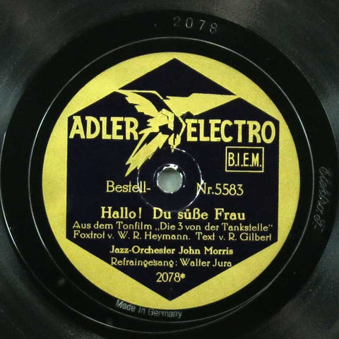 Hallo! Du süsse Frau / Liebling, mein Herz lässt dich grüssen