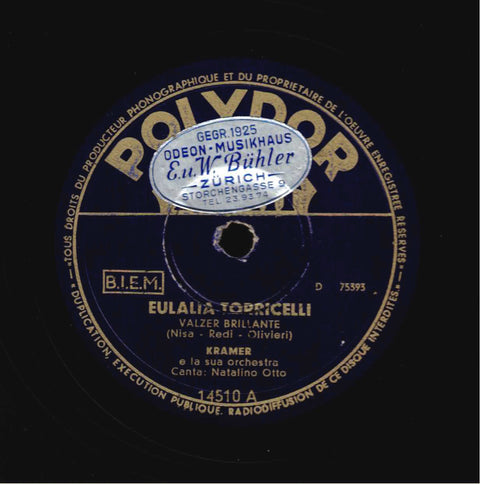 Kramer & Natalino Otto – Eulalia Torricelli / Zuccheri & Natalino Otto – Smarrito Cuore