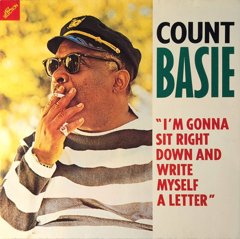 Count Basie – I'm Gonna Sit Right Down And Write Myself A Letter