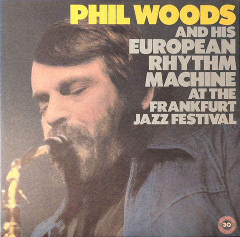 Phil Woods And His European Rhythm Machine – At The Frankfurt Jazz Festival