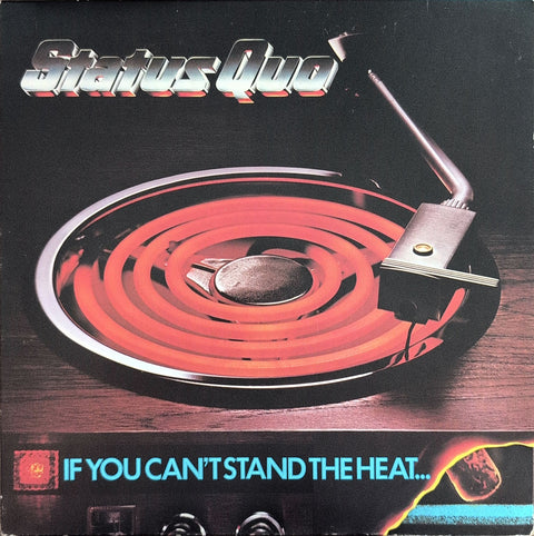 Status Quo – If You Can't Stand The Heat...