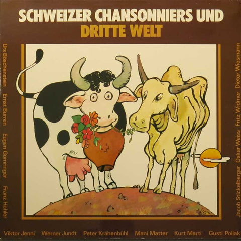 Schweizer Chansonniers und Dritte Welt - Dene wo's guet geit