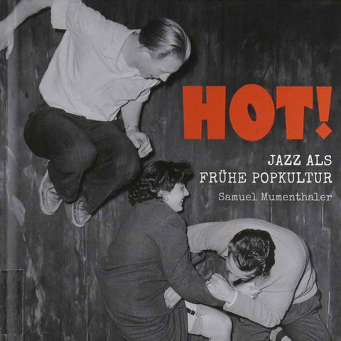 Buch: Hot! Jazz als frühe Popkultur