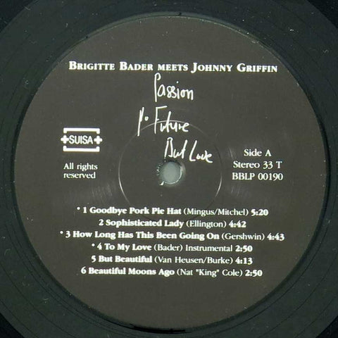 Brigitte Bader meets Johnny Griffin – Passion, No Future, But Love