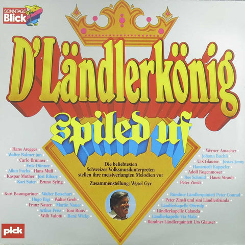 D'Ländlerkönig spiled uf