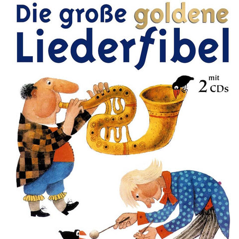 Die grosse goldene Liederfibel