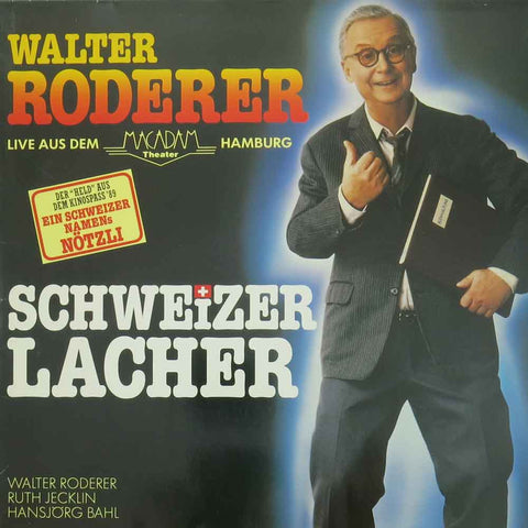 Schweizer Lacher – Walter Roderer Live aus dem Madacam Theater Hamburg