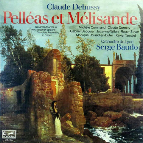 Debussy - Pelleas et Melisande