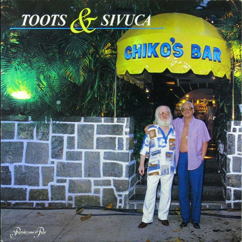 Toots & Sivuca Chiko's Bar