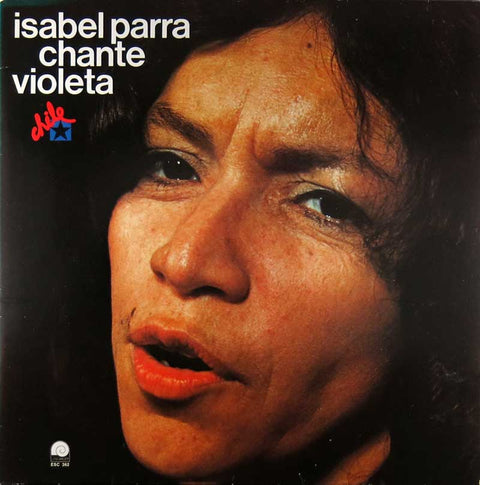Isabella Parra - Chante Violeta