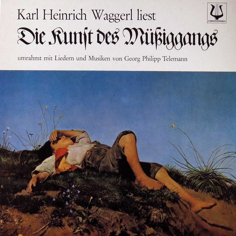 Karl Heinrich Waggerl liest Die Kunst des Müssiggangs
