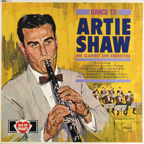 Dance to Artie Shaw His Clarinet and Orchestra