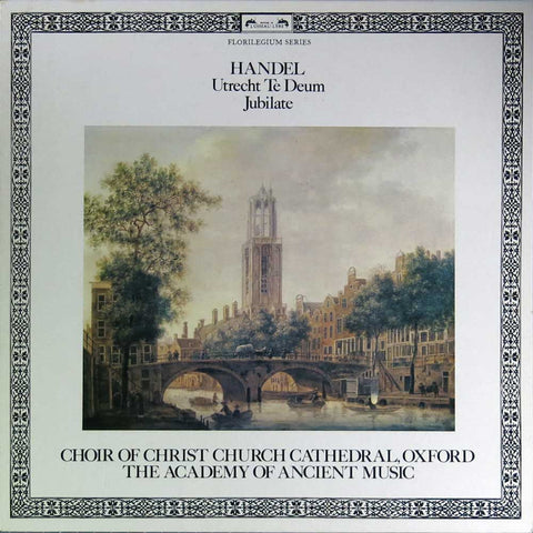 Handel – Utrecht Te Deum / Jubilate