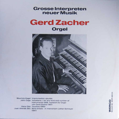 Grosse Interpreten neuer Musik – Gerd Zacher, Orgel