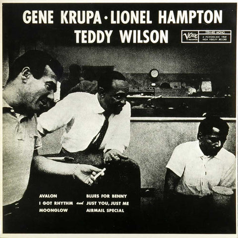 Gene Krupa - Lionel Hampton - Teddy Wilson