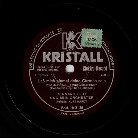 Bernard Etté u.s.O., Gsg. Kurt Hardt – Laß mich einmal deine Carmen sein / Kind, dein Mund ist Musik