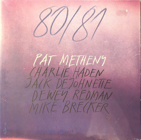 Pat Metheny, Charlie Haden, Jack DeJohnette, Dewey Redman, Mike Brecker – 80/81