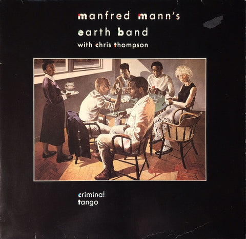 Manfred Mann's Earth Band With Chris Thompson – Criminal Tango