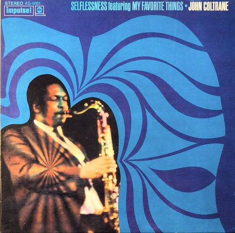 John Coltrane – Selflessness Featuring My Favorite Things