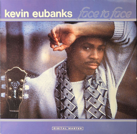 Kevin Eubanks – Face To Face