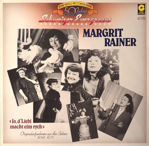 Margrit Rainer – Ja, d'Liebi macht eim rych