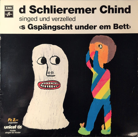 d Schlieremer Chind – 's Gspängscht under em Bett