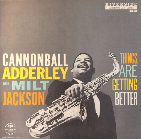 Cannonball Adderley With Milt Jackson – Things Are Getting Better