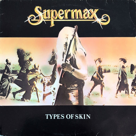 Supermax – Types Of Skin