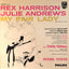 Rex Harrison, Julie Andrews, Lerner & Loewe – My Fair Lady