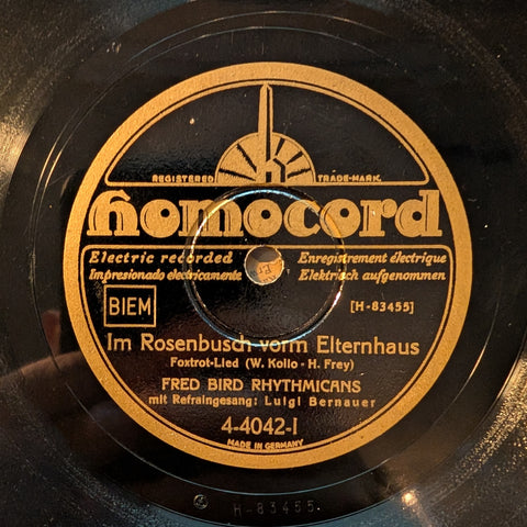 Fred Bird Rhythmicans (Refrains Luigi Bernauer) – Im Rosenbusch vorm Elternhaus / Im Rosengarten von Sanssouci