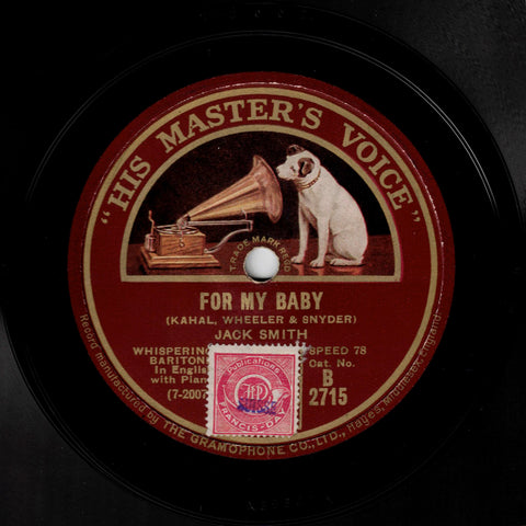 Jack Smith / Vaughn De Leath And Ed. Smalle – For My Baby / There's A Rickety Rackety Shack