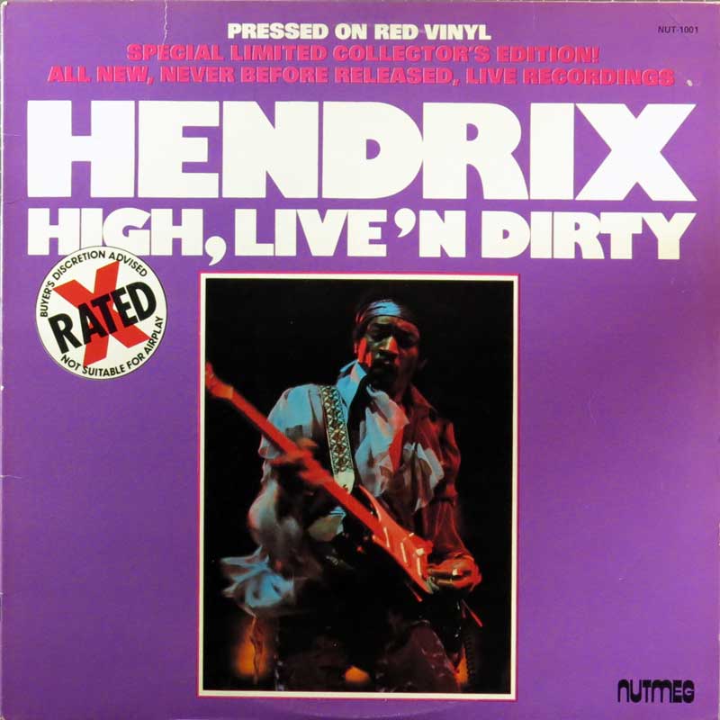 Hendrix – High, Live 'N Dirty