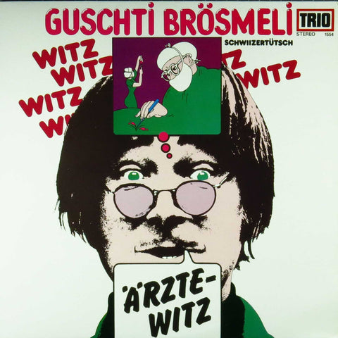 Guschti Brösmeli - Ärzte-Witz (schwiiizertütsch)