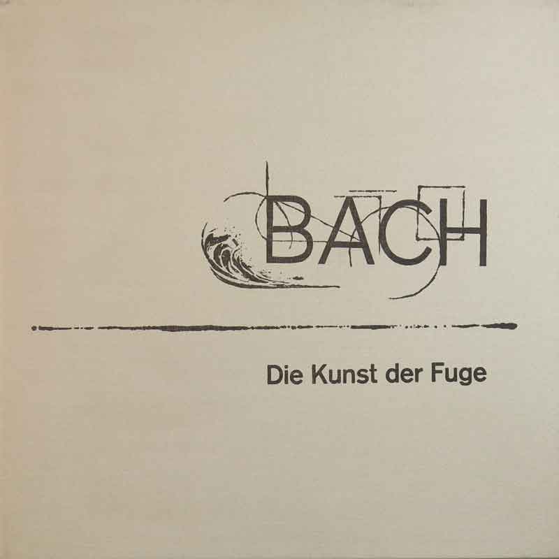 Bach - Die Kunst der Fuge