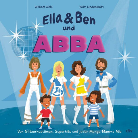 Ella & Ben und ABBA - Kinderbuch